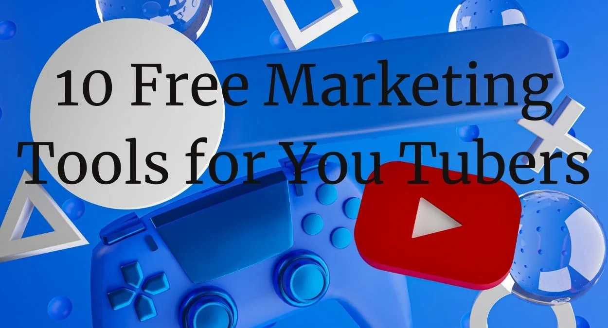10 Free Marketing Tools for You Tubers