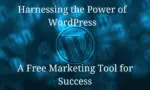 The Power of WordPress (Part 1)